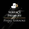 PianoNest - Surface Pressure (Piano Karaoke Instrumentals) - Single